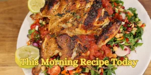 This Morning Recipe Today