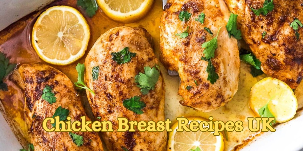 Chicken Breast Recipes UK