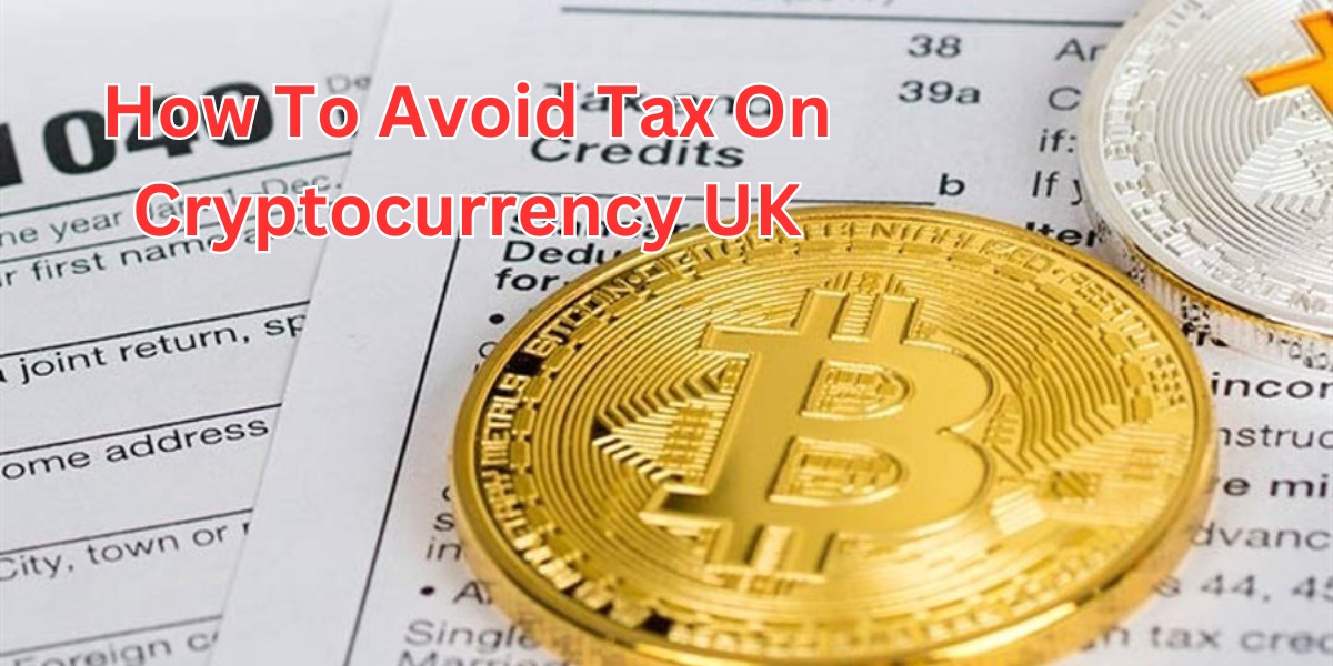 how to avoid tax on cryptocurrency uk (1)