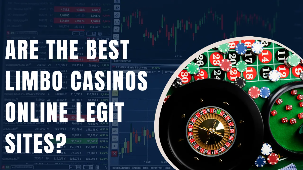 Are the Best Limbo Casinos Online Legit Sites
